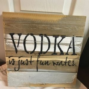 NWT Vodka Is Just Fun Water Reclaimed Wood